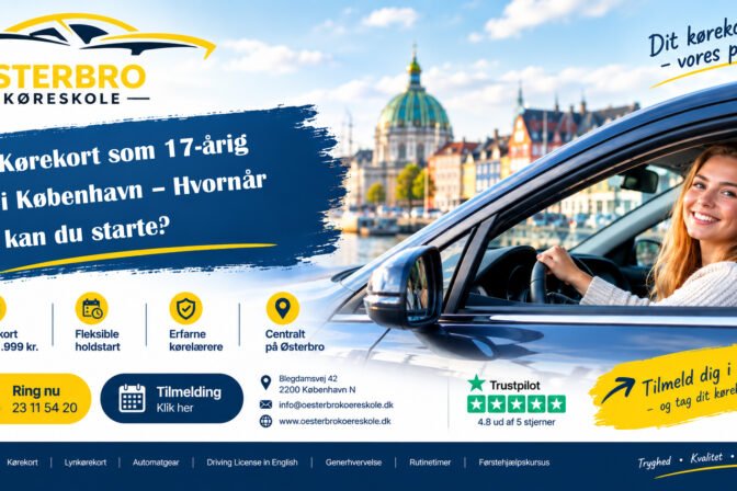Kørekort som 17-årig i København – Hvornår kan du starte?